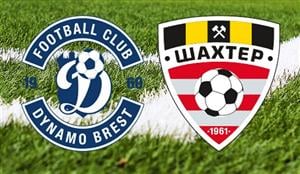 Dinamo Brest vs Shakhtyor Soligorsk