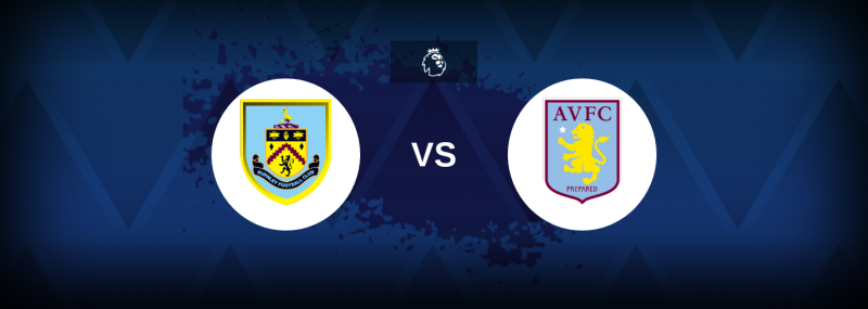 Burnley vs Aston Villa – Betting Odds, Tips & Predictions