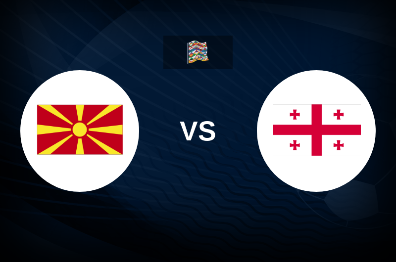 North Macedonia vs Georgia – Match Preview, Best Odds and Tips