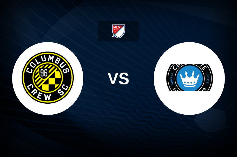 Columbus Crew vs Charlotte FC Match Preview, Tips, Odds