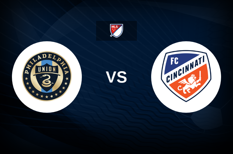 Philadelphia Union vs FC Cincinnati Match Preview, Betting Tips, Best Odds