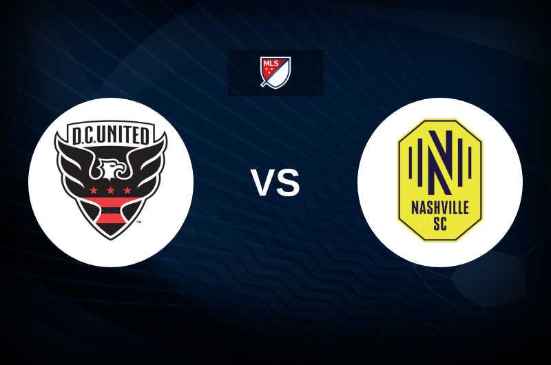 DC United vs Nashville SC Match Preview, Betting Tips, Best Odds