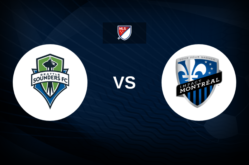 Seattle Sounders FC vs CF Montreal Match Preview, Tips, Odds