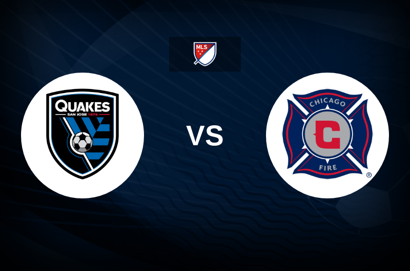 San Jose Earthquakes vs Chicago Fire FC Match Preview, Tips, Odds