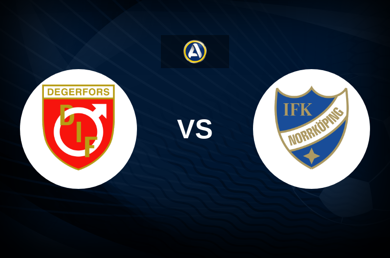 Degerfors vs IFK Norrkoping Match Preview, Tips, Odds
