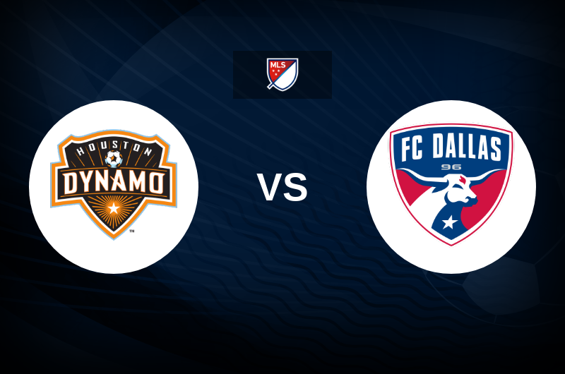 Houston Dynamo FC vs FC Dallas Match Preview, Betting Tips, Best Odds