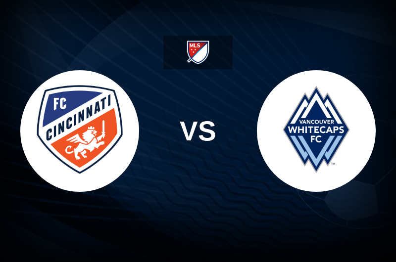 FC Cincinnati vs Vancouver Whitecaps Match Preview, Betting Tips, Best Odds