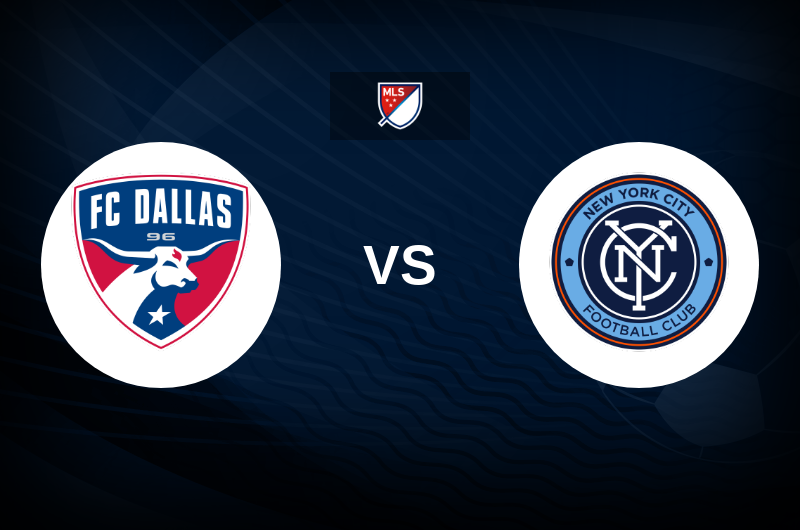 FC Dallas vs New York City FC Match Preview, Tips, Odds