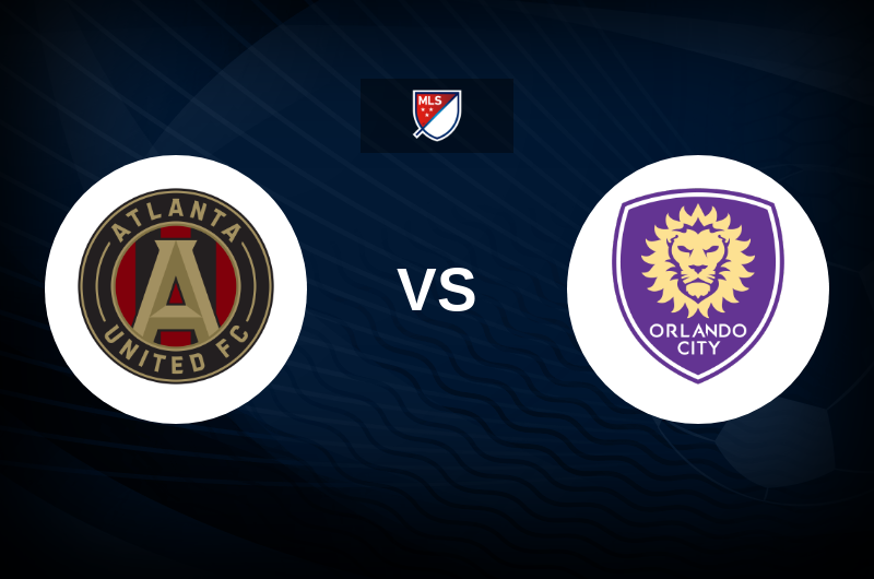 Atlanta United vs Orlando City Tips, Match Preview, and Odds