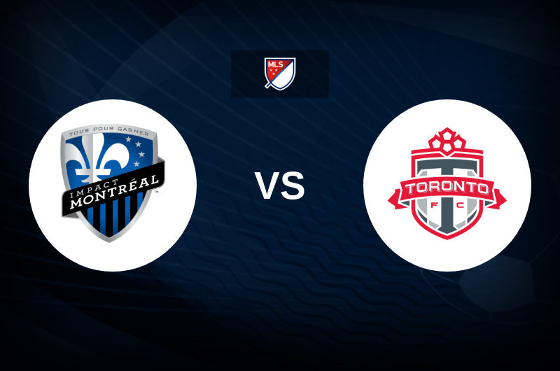 CF Montreal vs Toronto FC Match Preview, Tips, Odds