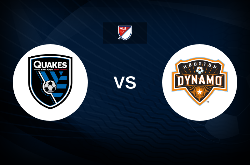 San Jose Earthquakes vs Houston Dynamo FC Tips, Match Preview, and Odds