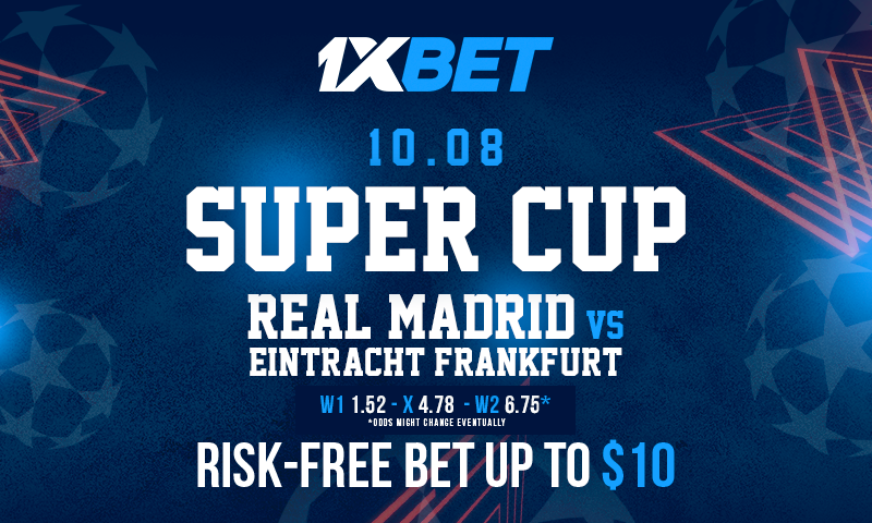 Real Madrid vs Eintracht Frankfurt Risk Free Bet - No Risk Bet On UEFA Super Cup Clash