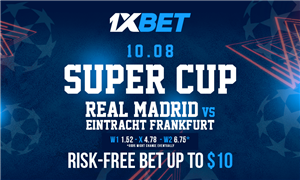 Real Madrid vs Eintracht Frankfurt Risk Free Bet - No Risk Bet On UEFA Super Cup Clash