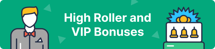 High-Roller-and-VIP-Bonuses