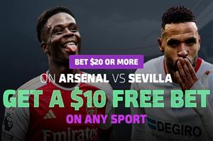 Arsenal vs Sevilla - Bet $20 & get a $10 free bet