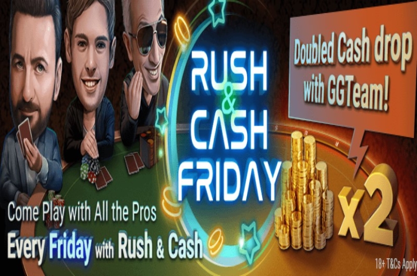 GGPoker Rush & Cash Friday: 毎週 2 倍のCash Dropを獲得