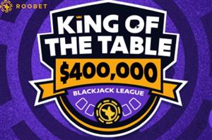 Roobet King of the Table Blackjack League