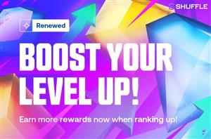 Boosted Level Up Rewards at Shuffle