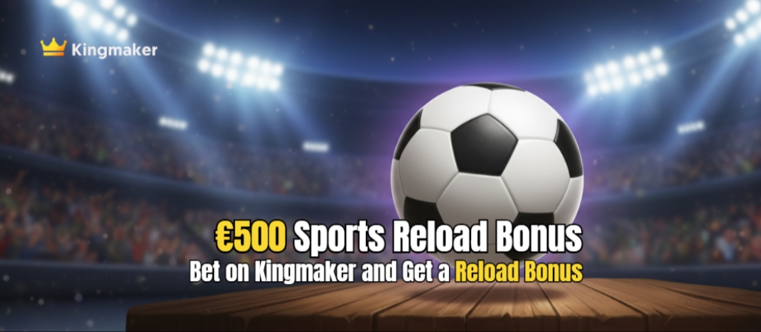 Kingmaker Sports Reload Bonus