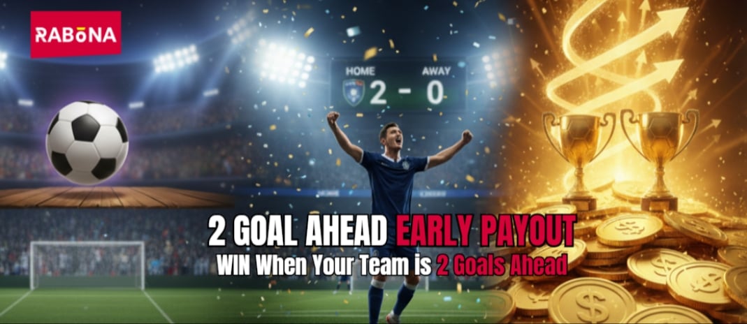 Rabona 2 Goal Ahead Early Payout Rabona 2 Goal Ahead Early Payout