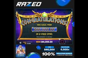 80K Gates Max Win at Razed