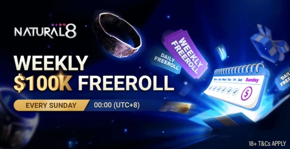 Natural8 $100K Weekly Freeroll Natural8 $100K Weekly Freeroll