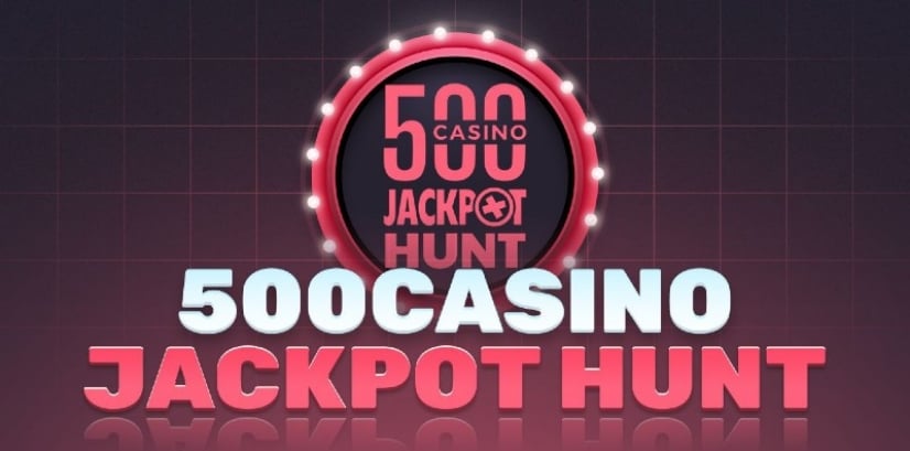 500 Casino Jackpot Hunt 500 Casino Jackpot Hunt