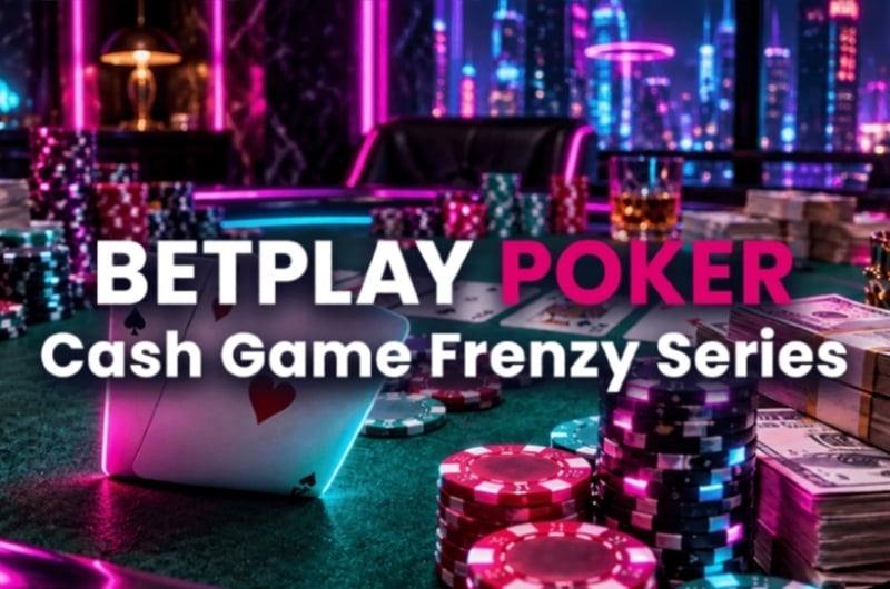 Betplay Poker Cash Game Frenzy Series Betplay Poker Cash Game Frenzy Series
