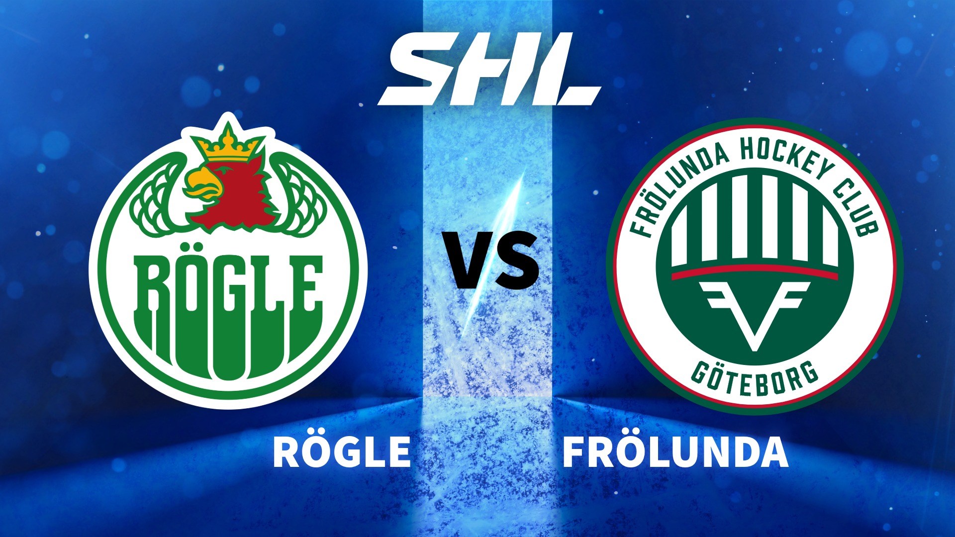 Rögle vs Frölunda Tips and Predictions - Tight Contest Tipped to Finish Level