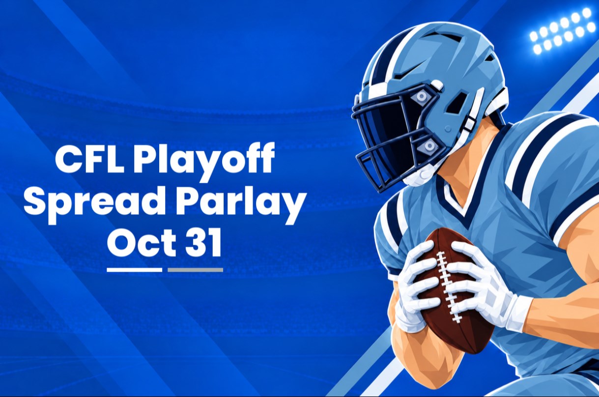 CFL Playoff Spread Parlay Oct. 31