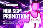 Shuffle NBA SGM Promotion