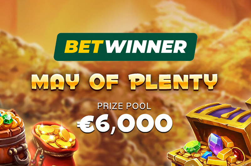 Betwinner May of Plenty
