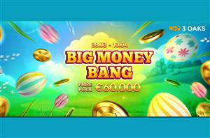 The €60K Big Money Bang Tournament From 3 Oaks Gaming