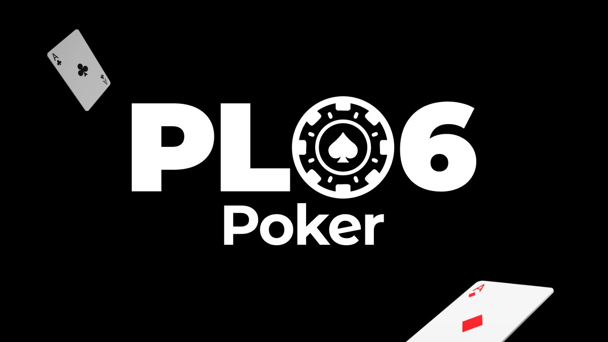 How to Play PLO6 Poker | 6-Card Pot-Limit Omaha Rules & Hand Rankings